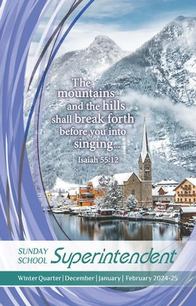 Sunday School Superintendent: Winter Quarter | December 2024, January, February 2025