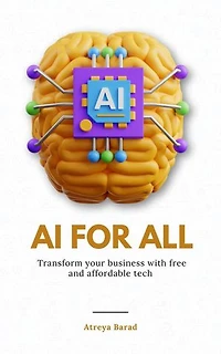 AI For All: Transform Your Business With Free And Affordable Tech