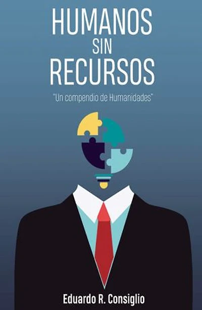 Humanos sin recursos: Un compendio de humanidades