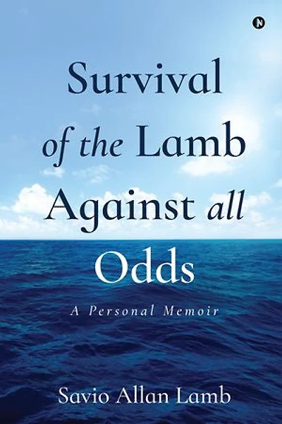 Survival of the Lamb Against All Odds: A Personal Memoir