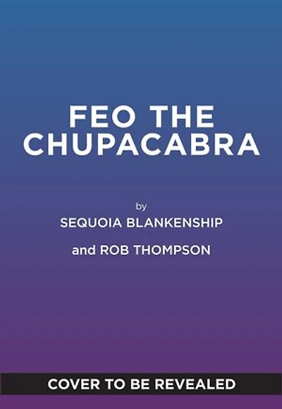 Feo the Chupacabra: An Original Graphic Novel