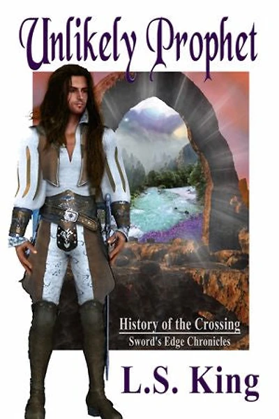 Unlikely Prophet: Sword's Edge Chronicles