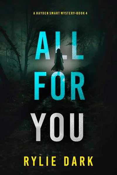 All For You (A Hayden Smart FBI Suspense Thriller—Book 4)