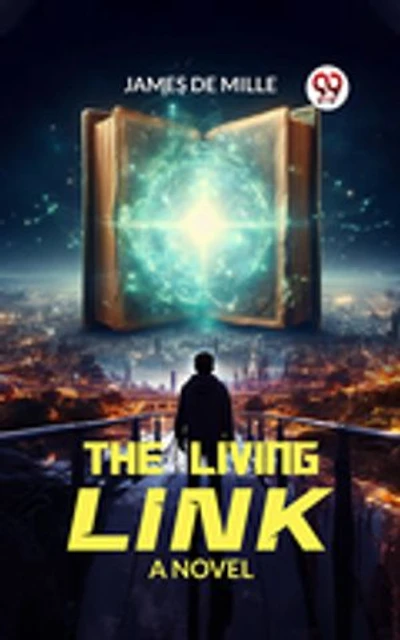The Living Link A Novel