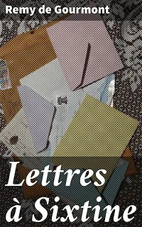 Lettres à Sixtine: Exploration poétique de l'amour à travers une correspondance sentimentale