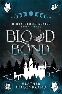 Blood Bond: Dirty Blood, #3