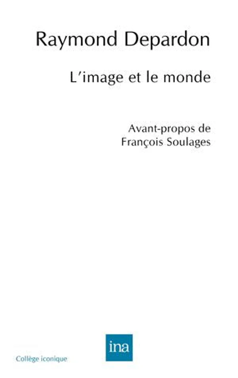 L' image et le monde