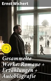 Gesammelte Werke: Romane + Erzählungen + Autobiografie: Bereicherte Ausgabe. Einblicke in die menschliche Natur und Gesellschaft des 19. Jahrhunderts