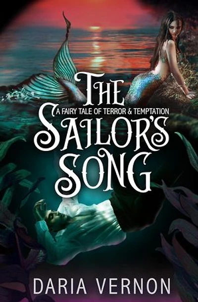 The Sailor's Song: Dark Fairy Tale Romances