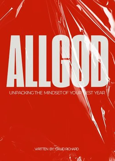 ALL GOD: Unpacking The Mindset of Your Ever