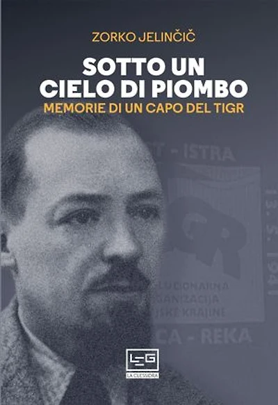 Sotto un cielo di piombo: Memorie di un capo del TIGR