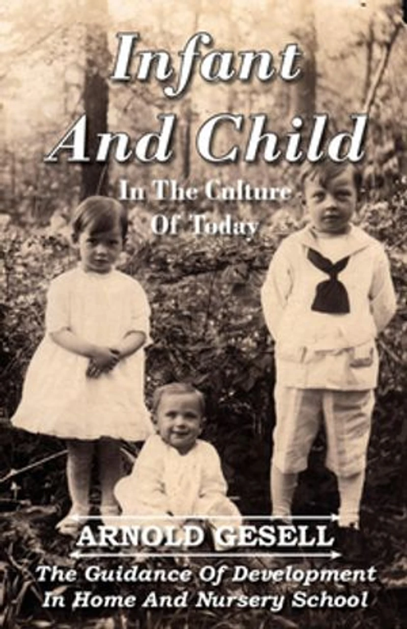 Infant and Child The Culture of Today - Guidance Development Home Nursery School