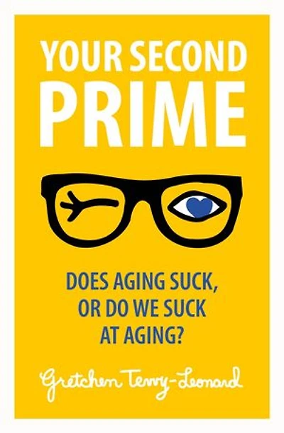 Your Second Prime: Does Aging Suck, or Do We Suck at Aging?