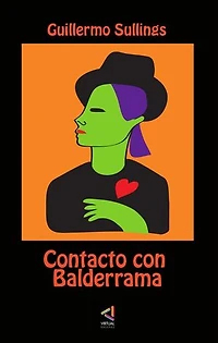 Contacto con Balderrama: Mi encuentro con El Mensaje de SIlo