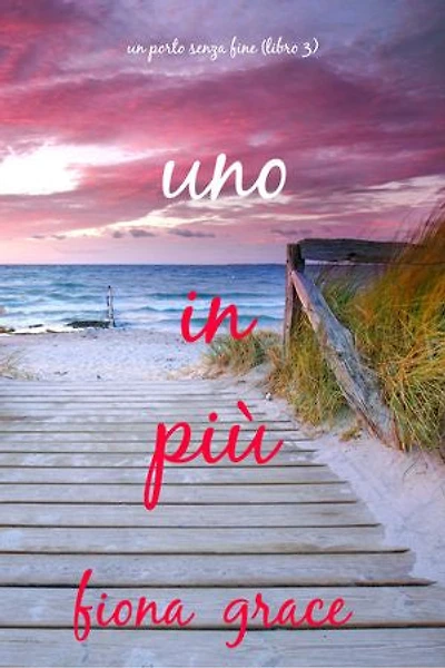 Uno in più (Un porto senza fine Libro 3)