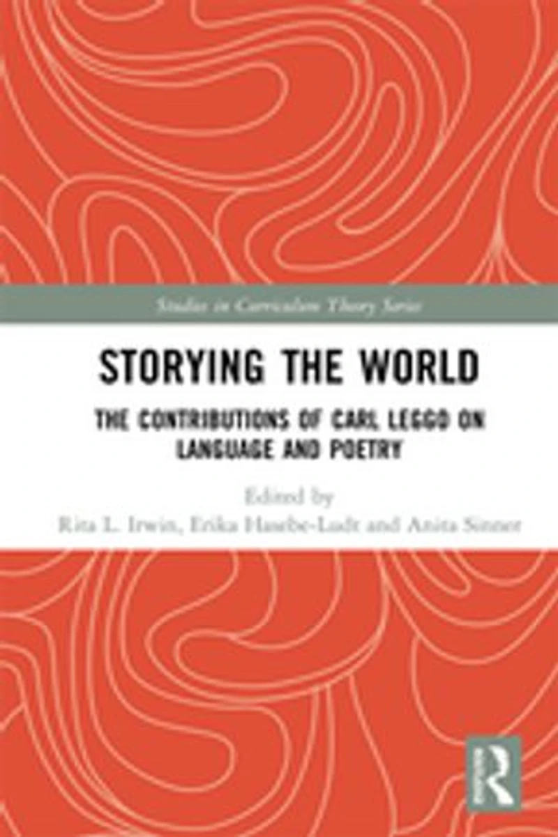 Storying The World: Contributions Of Carl Leggo On Language And Poetry