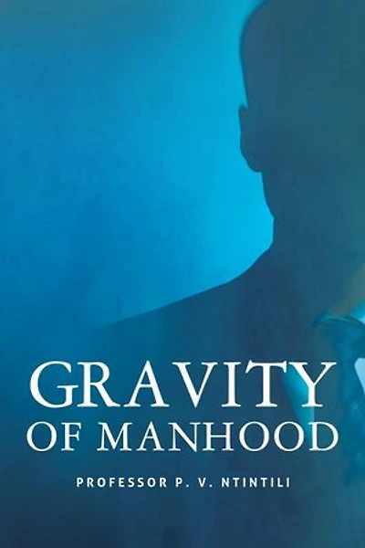 Gravity of Manhood