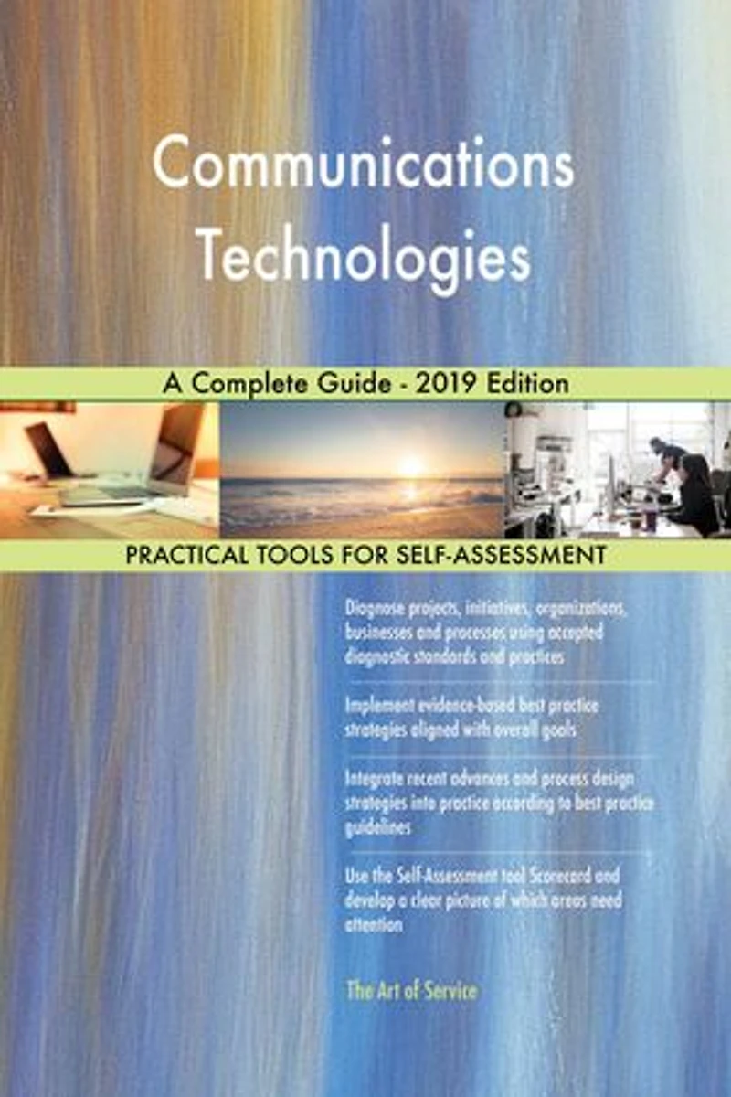 Communications Technologies A Complete Guide - 2019 Edition
