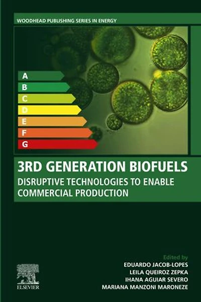 3rd Generation Biofuels: Disruptive Technologies to Enable Commercial Production