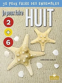 Je peux faire huit (I Can Make Eight)