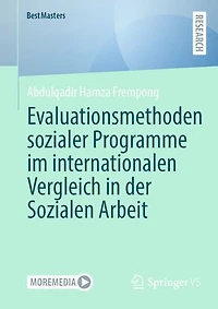 Evaluationsmethoden sozialer Programme im internationalen Vergleich der Sozialen Arbeit