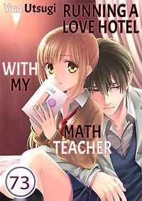 Running a Love Hotel with My Math Teacher: Volume