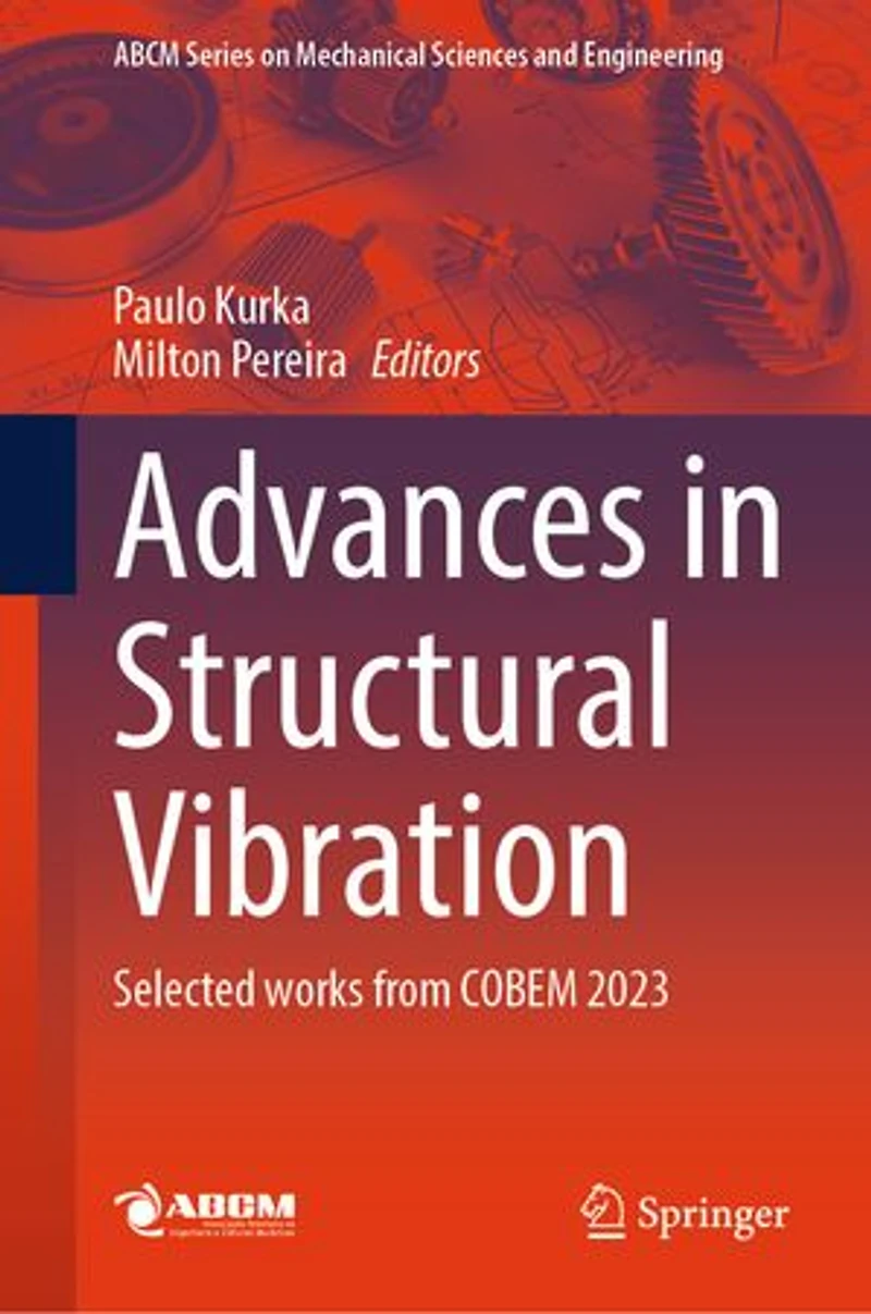 Advances Structural Vibration: Selected works from COBEM 2023