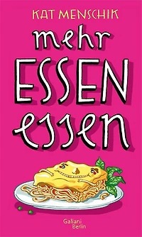 Mehr Essen essen