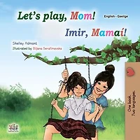 Let’s Play, Mom! Imir, Mamaí!: English Irish Bilingual Collection