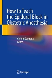 How to Teach the Epidural Block Obstetric Anesthesia
