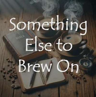 Something Else to Brew On: Devotionals to Brew On, #2