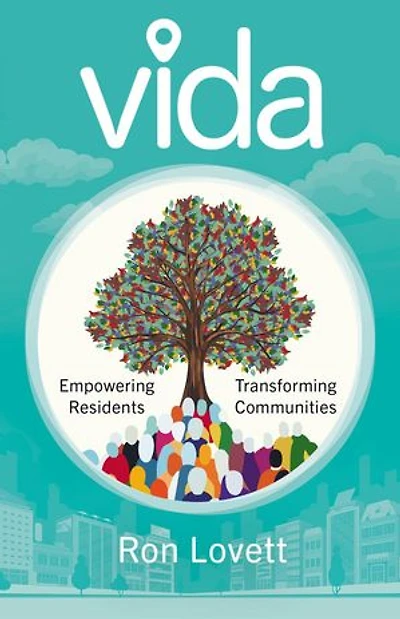 VIDA: Empowering Residents, Transforming Communities