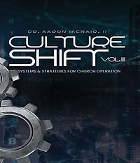 Culture Shift Volume 3: Systems & Strategies for Church Operation