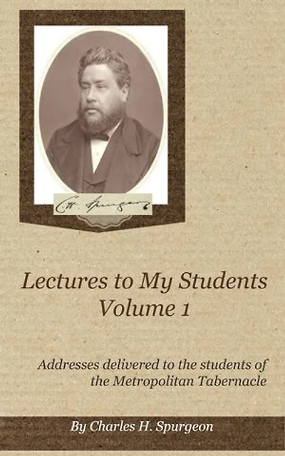 Lectures to My Students, Volume 1