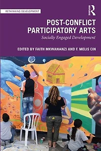 Post-conflict Participatory Arts: Socially Engaged Development