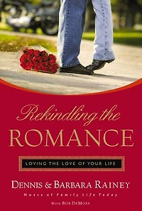 Rekindling The Romance: Loving Love Of Your Life