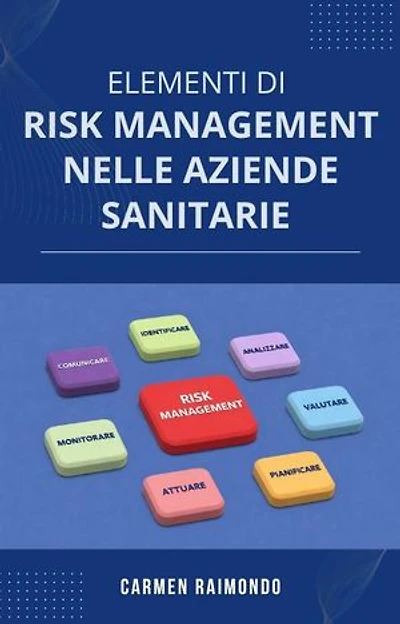 Elementi di Risk Management nelle Aziende Sanitarie