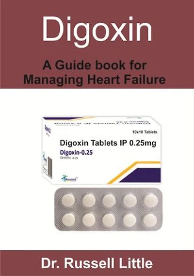 Digoxin: A Guide book for Managing Heart Failure