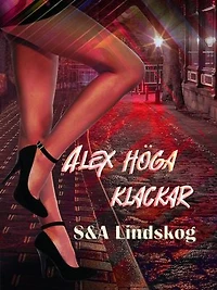 Alex höga klackar - erotisk romance-novell