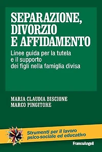 Separazione, divorzio e affidamento: Linee guida per la tutela e il supporto dei figli nella famiglia divisa