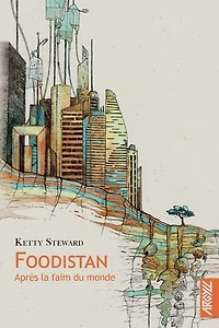 Foodistan: après la faim du monde