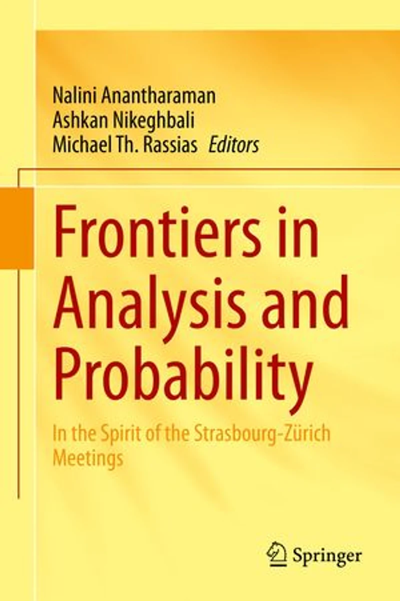 Frontiers Analysis and Probability: the Spirit of Strasbourg-Zurich Meetings