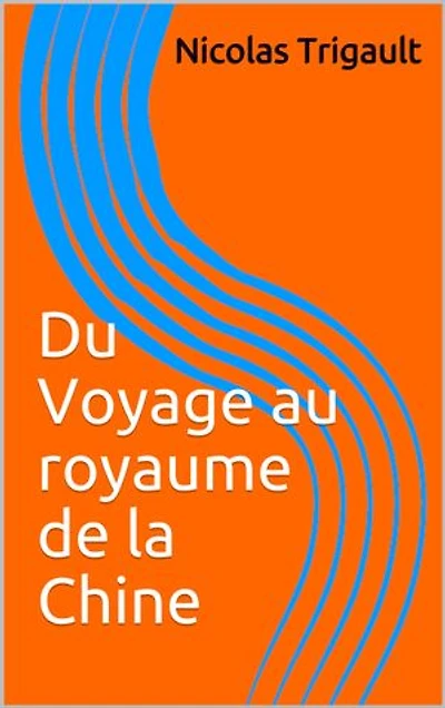 Du Voyage au royaume de la Chine