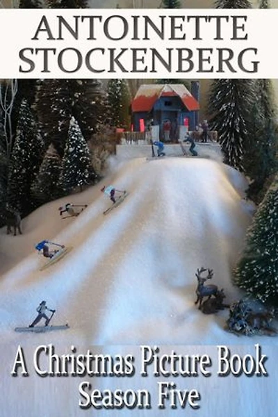 A Christmas Picture Book: Season Five: The Winter Olympics!