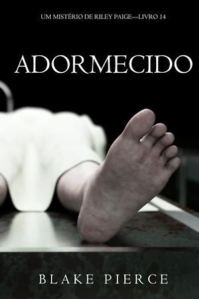 Adormecido (Um Mistério de Riley Paige—Livro 14)
