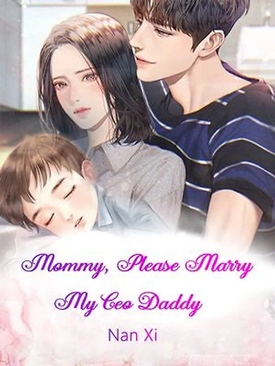 Mommy, Please Marry My Ceo Daddy: Volume 3