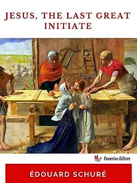 Jesus, The Last Great Initiate