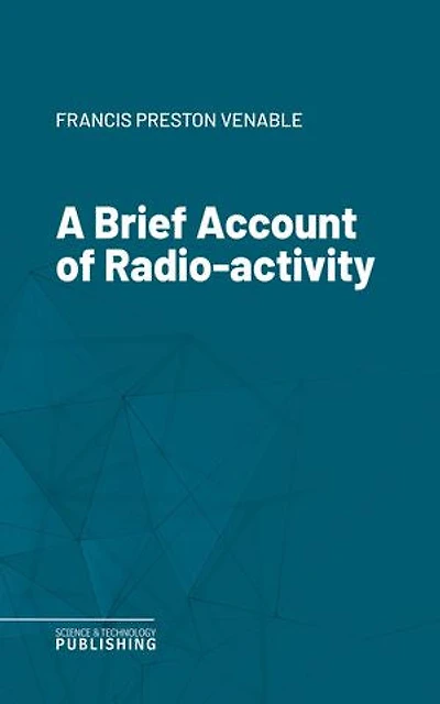 A Brief Account of Radio-activity