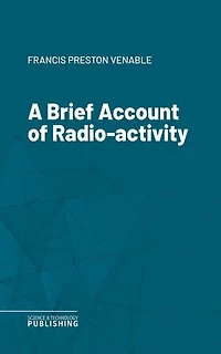 A Brief Account of Radio-activity