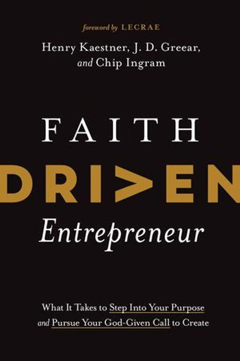 Faith Driven Entrepreneur: What It Takes To Step Into Your Purpose And Pursue God-given Call Create
